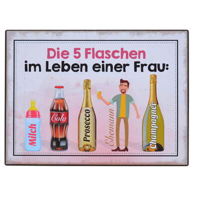 Blechschild 'Die 5 Flaschen im Leben einer Frau', Dekoschild, Schild mit Spruch, Sprcheschild, Dekoschild, Metallschild zum Hn