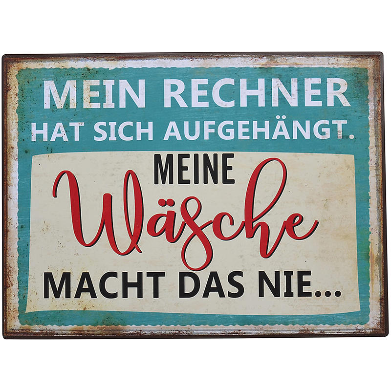Blechschild 'Mein Rechner...', Metallschild, Dekoschild, Schild mit Spruch, Wanddeko