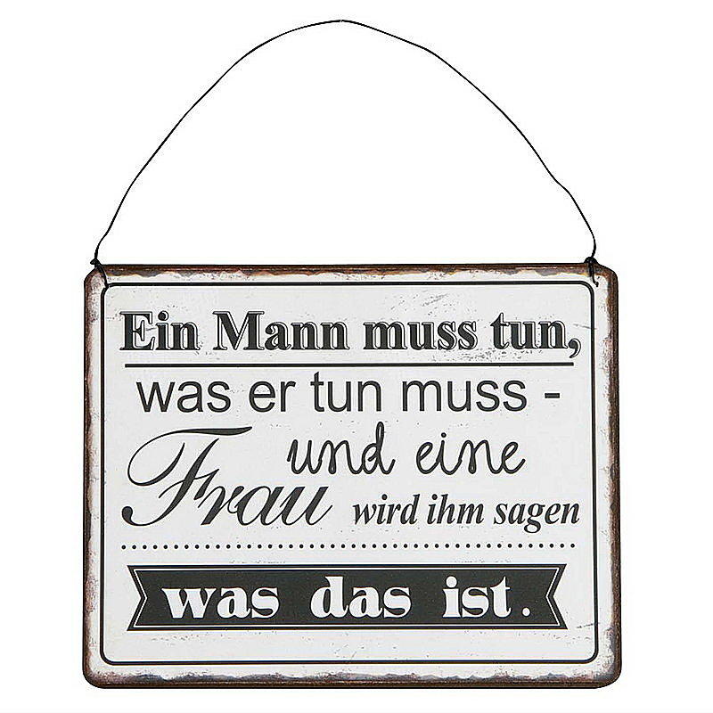 Blechschild Metallschild Mit Spruch Ein Mann Muss Tun Gunstig Online Bestellen