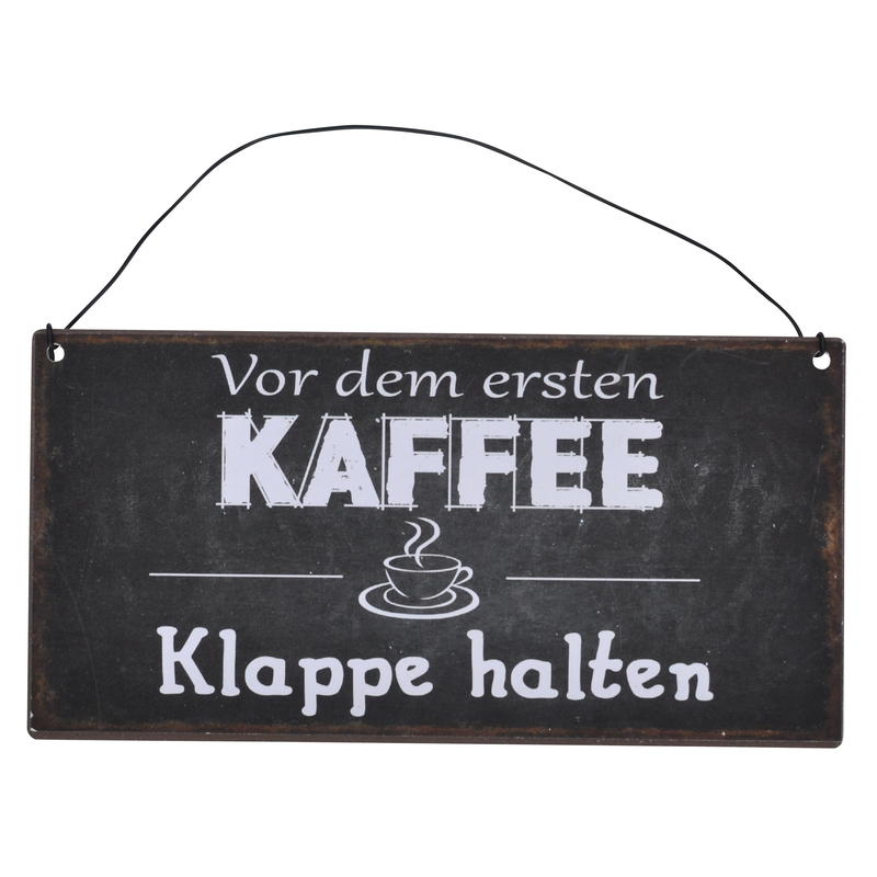 Blechschild - erster Kaffee, Metallschild, Dekoschild