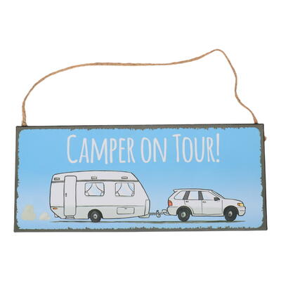 Blechschild Camper on Tour, Metallschild, Metall-Schild, Dekoschild, Schild mit Spruch zum Hngen, witziges Schild