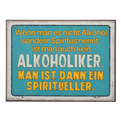 Blechschild Spiritueller, Metallschild, Metall-Schild, Dekoschild, Schild mit Spruch zum Hngen, witziges Schild